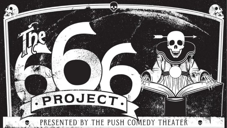 The 666 Project promotional artwork presented by Push Comedy Theater